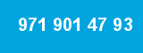 971 901 47 93